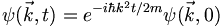 
\psi(\vec{k}, t) = e^{- i \hbar k^2 t/{2 m}} \psi(\vec{k}, 0)
